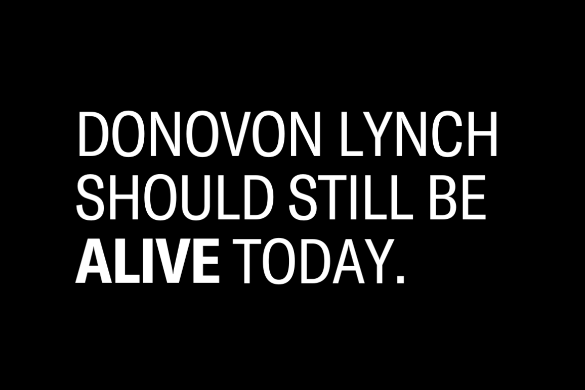 Black background with the following text in white "Donovon Lynch should still be [bolded] alive [end bolded] today"