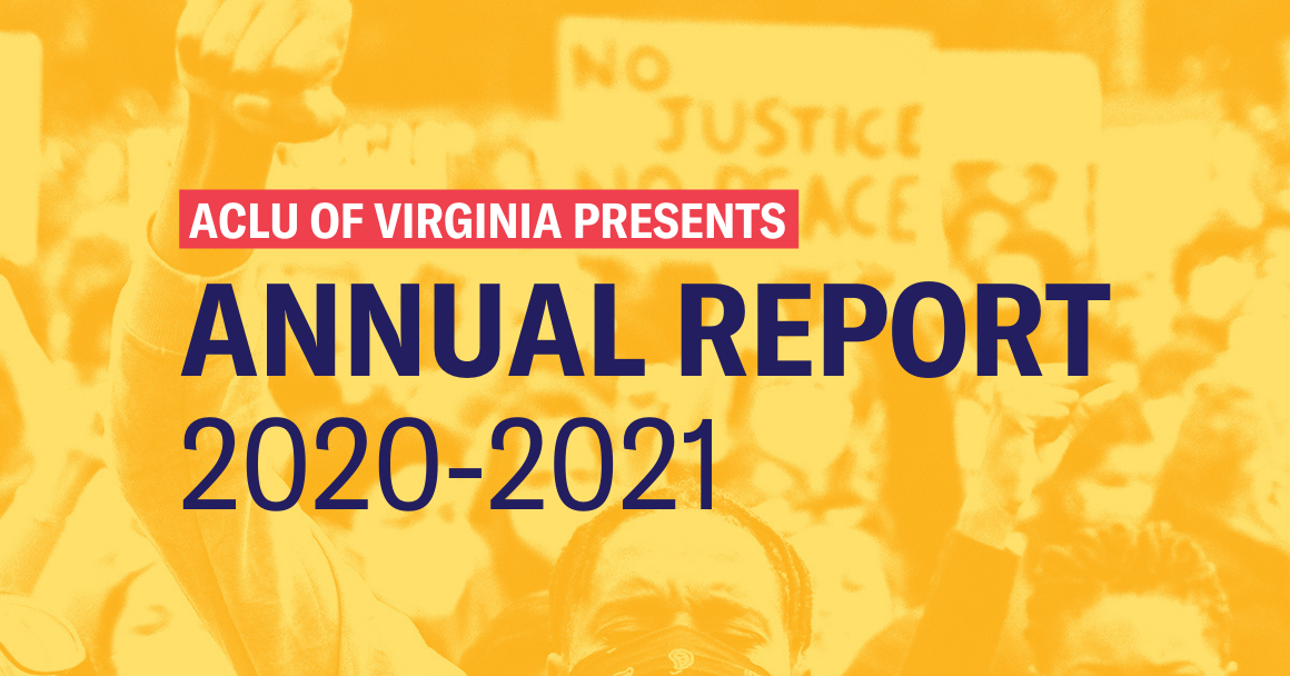 engraved photo of protesters raising their fists with the following text on top "ACLU of Virginia presents: Annual Report 2020-2021."