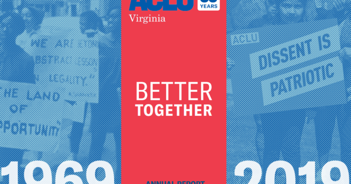 ACLUVA Annual Report (2019) ACLU of Virginia
