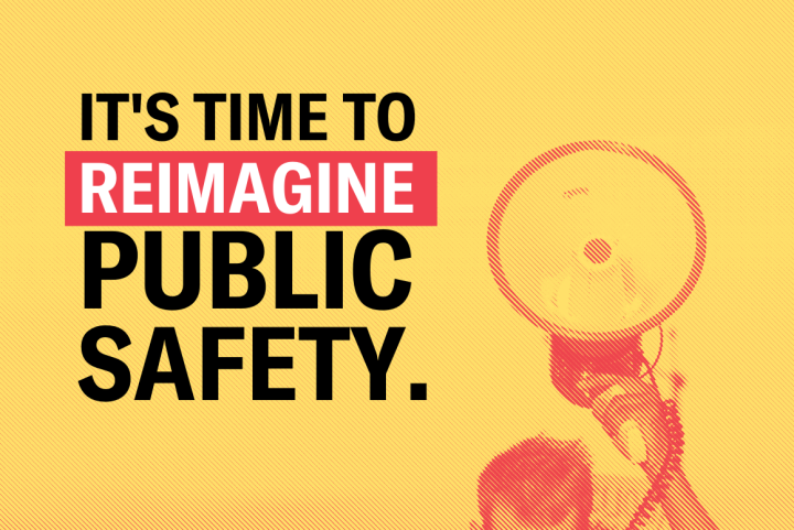 A graphic reading "it's time to reimagine public safety."